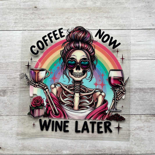 Coffee Now, Wine Later