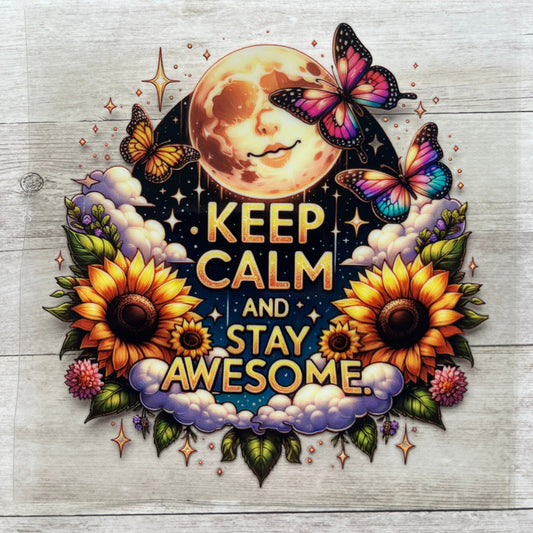 Keep Calm and Stay Awesome