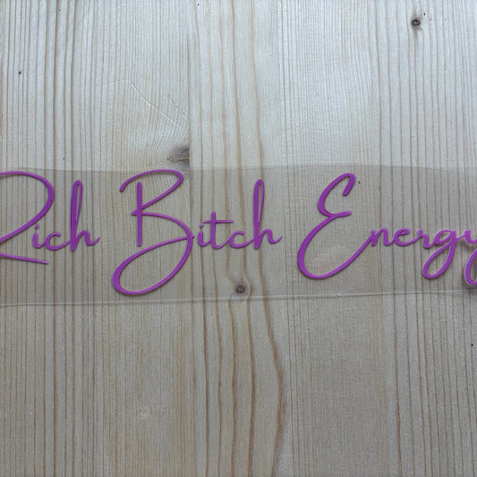 Rich B*tch Energy