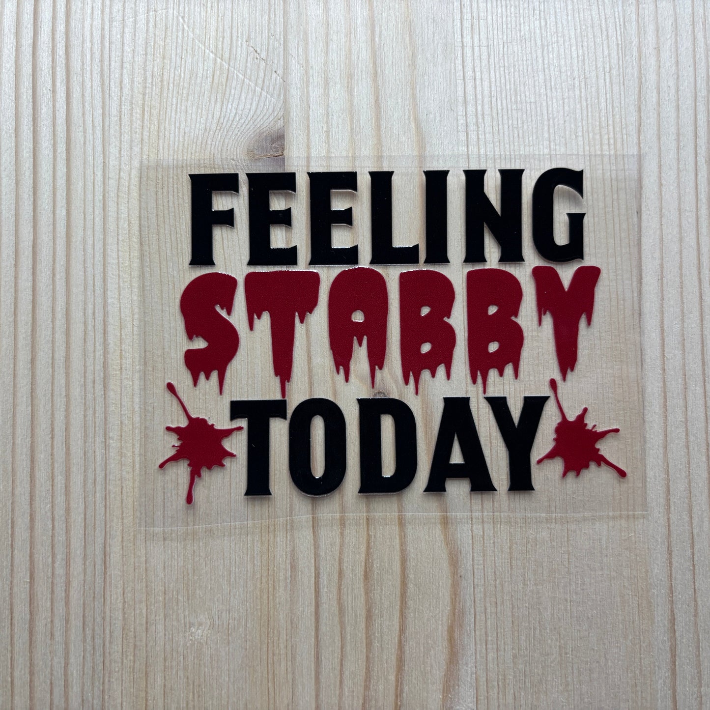 Feeling Stabby Today