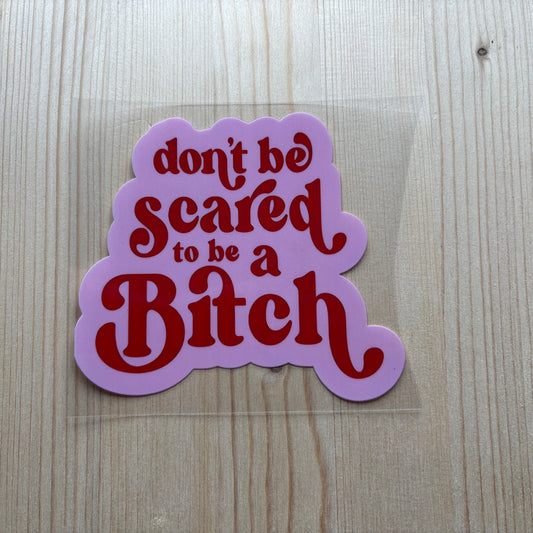Don’t Be Scared