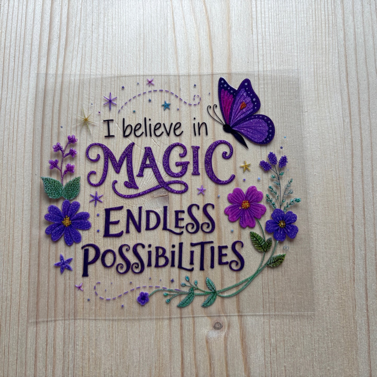 I believe in endless possibilties